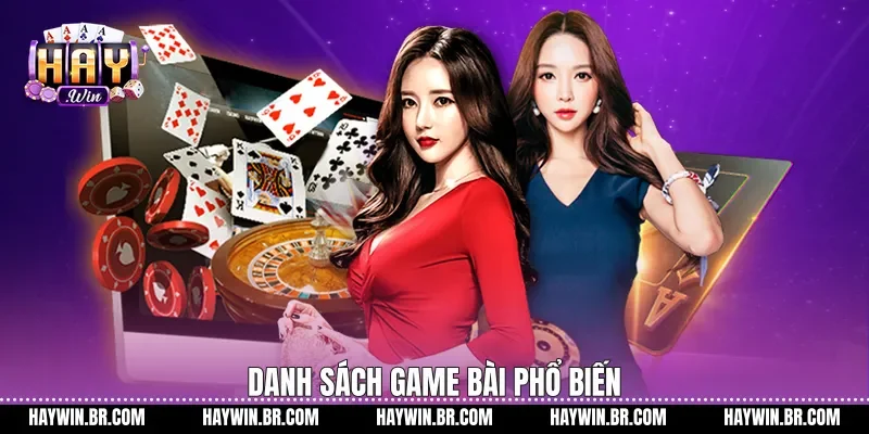Danh sách game bài phổ biến