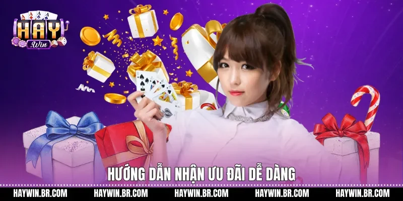 Hướng dẫn nhận ưu đãi dễ dàng