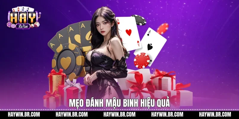Mẹo đánh Mậu Binh hiệu quả