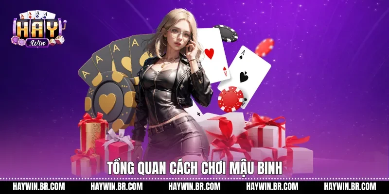 Tổng quan cách chơi Mậu Binh